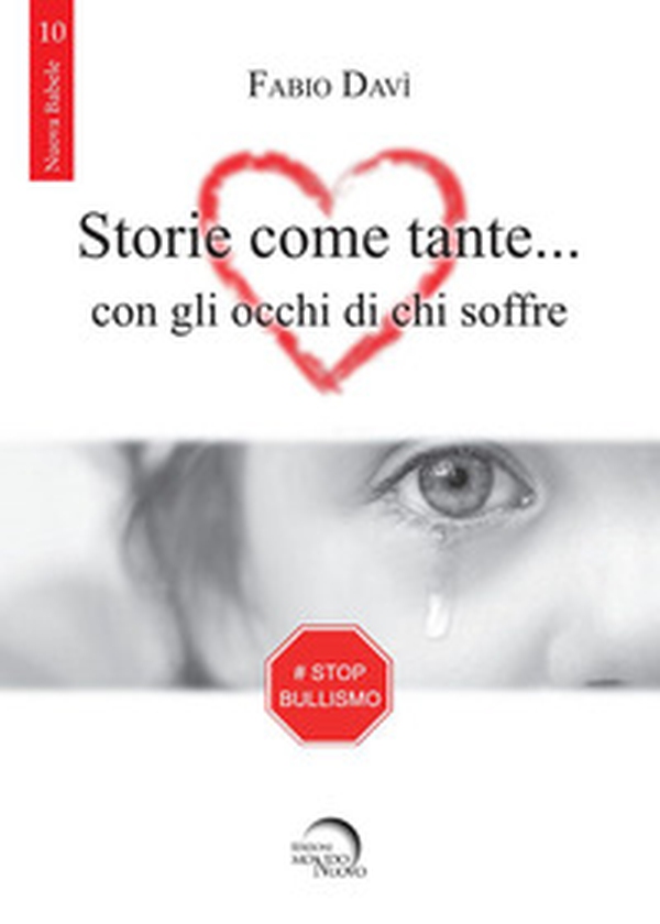Storie come tante... con gli occhi di chi soffre - Librerie.coop Storie come tante... con gli occhi di chi soffre - Librerie.coop