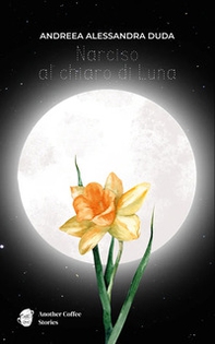 Narciso al chiaro di luna - Librerie.coop