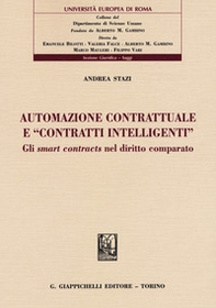 Automazione contrattuale e «contratti intelligenti». Gli smart contracts nel diritto comparato - Librerie.coop
