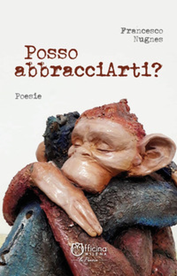 Posso abbracciarti? - Librerie.coop Posso abbracciarti? - Librerie.coop