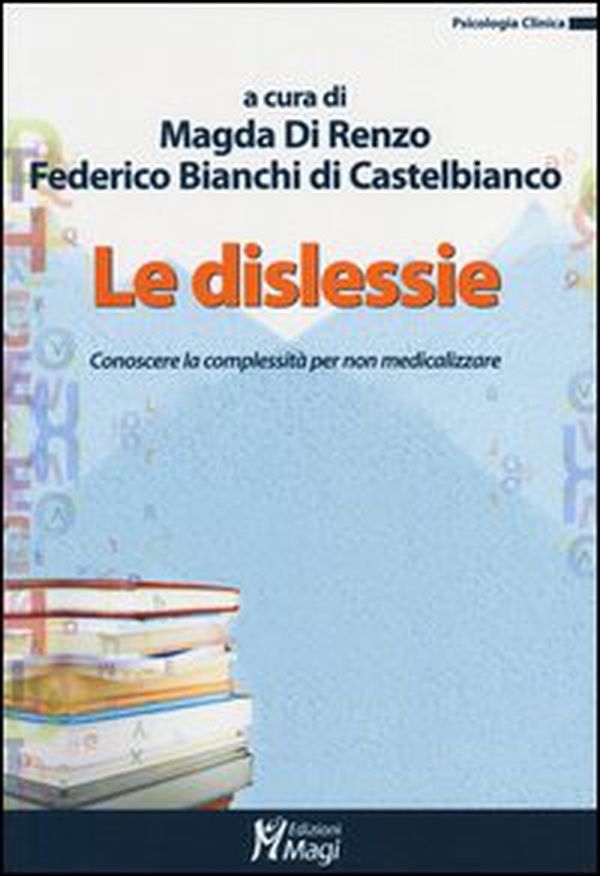Dislessie. Conoscere la complessità per non medicalizzare - Librerie.coop Dislessie. Conoscere la complessità per non medicalizzare - Librerie.coop
