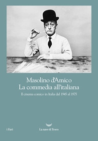 La commedia all'italiana. Il cinema comico in Italia dal 1945 al 1975 - Librerie.coop