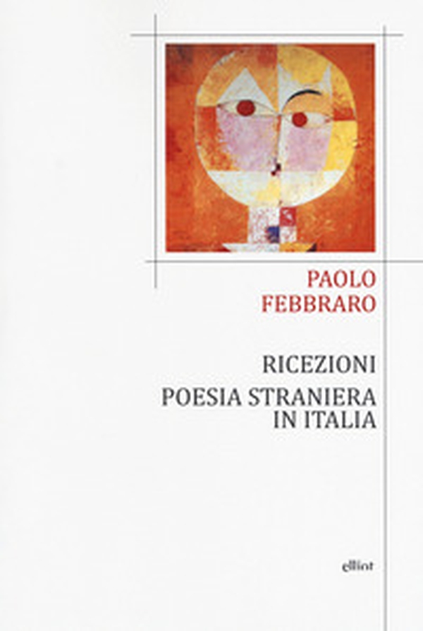 Ricezioni. Poesia straniera in Italia - Librerie.coop Ricezioni. Poesia straniera in Italia - Librerie.coop
