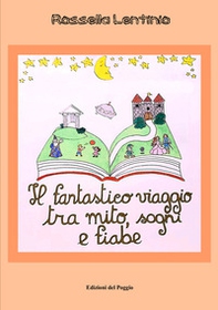 Il fantastico viaggio tra mito, sogni e fiabe - Librerie.coop