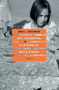 Box-car Bertha e le sorelle della strada - Librerie.coop