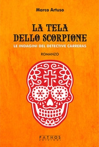 La tela dello scorpione. Le indagini del detective Carreras - Librerie.coop