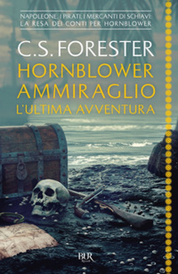 Hornblower ammiraglio. L'ultima avventura - Librerie.coop Hornblower ammiraglio. L'ultima avventura - Librerie.coop