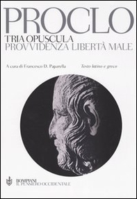 Tria opuscola. Provvidenza, libertà, male. Testo latino e greco a fronte - Librerie.coop
