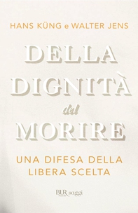 Della dignità del morire - Librerie.coop