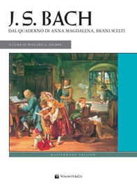 J. S. Bach. Dal quaderno di Anna Magdalena, brani scelti - Librerie.coop