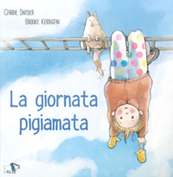 La giornata pigiamata - Librerie.coop La giornata pigiamata - Librerie.coop