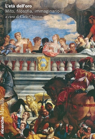 L'età dell'oro. Mito, filosofia, immaginario - Librerie.coop