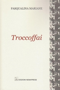 Troccoffai - Librerie.coop Troccoffai - Librerie.coop