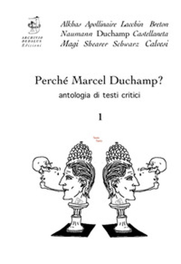 Perché Marcel Duchamp? Antologia di testi critici - Vol. 1 - Librerie.coop Perché Marcel Duchamp? Antologia di testi critici - Vol. 1 - Librerie.coop