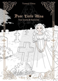 Poor little Mina. Una storia di fantasmi - Librerie.coop