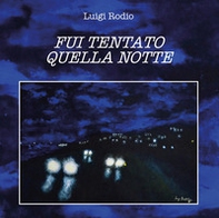 Fui tentato quella notte - Librerie.coop