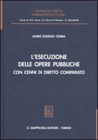 L'esecuzione delle opere pubbliche con cenni di diritto comparato - Librerie.coop