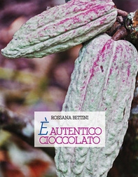 È autentico cioccolato - Librerie.coop
