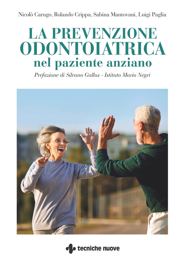 La prevenzione odontoiatrica nel paziente anziano - Librerie.coop La prevenzione odontoiatrica nel paziente anziano - Librerie.coop