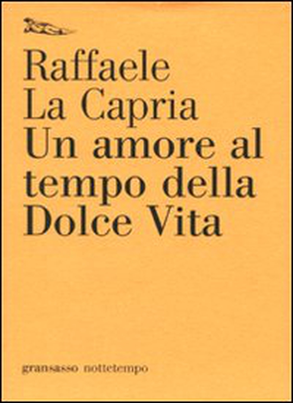 Un amore al tempo della Dolce Vita - Librerie.coop Un amore al tempo della Dolce Vita - Librerie.coop
