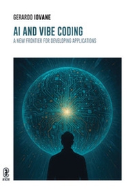 AI and vibe coding. A new frontier for developing applications - Librerie.coop