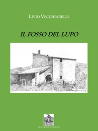 Il fosso del lupo - Librerie.coop