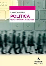Politica. Concetti per una definizione - Librerie.coop Politica. Concetti per una definizione - Librerie.coop