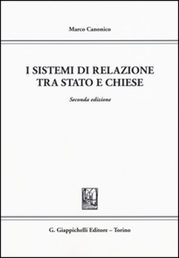 I sistemi di relazione tra Stato e Chiese - Librerie.coop
