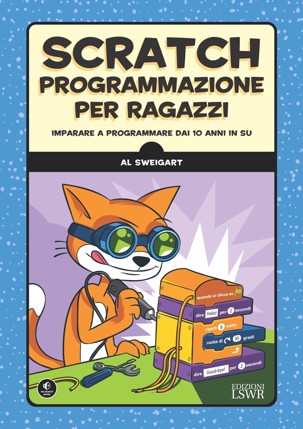 Scratch, programmazione per ragazzi - Librerie.coop Scratch, programmazione per ragazzi - Librerie.coop