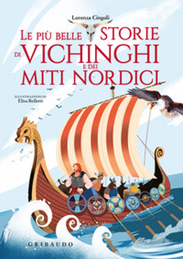 Le più belle storie dei vichinghi e dei miti nordici - Librerie.coop Le più belle storie dei vichinghi e dei miti nordici - Librerie.coop