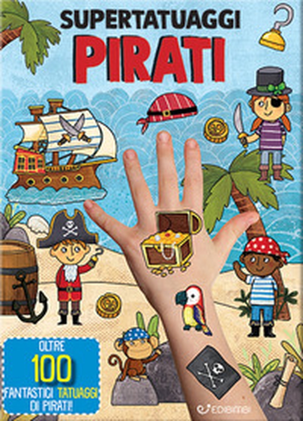Pirati. Super tatuaggi - Librerie.coop Pirati. Super tatuaggi - Librerie.coop