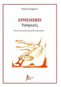 Ephemeris. Giorni di memorie patrie siracusane - Librerie.coop