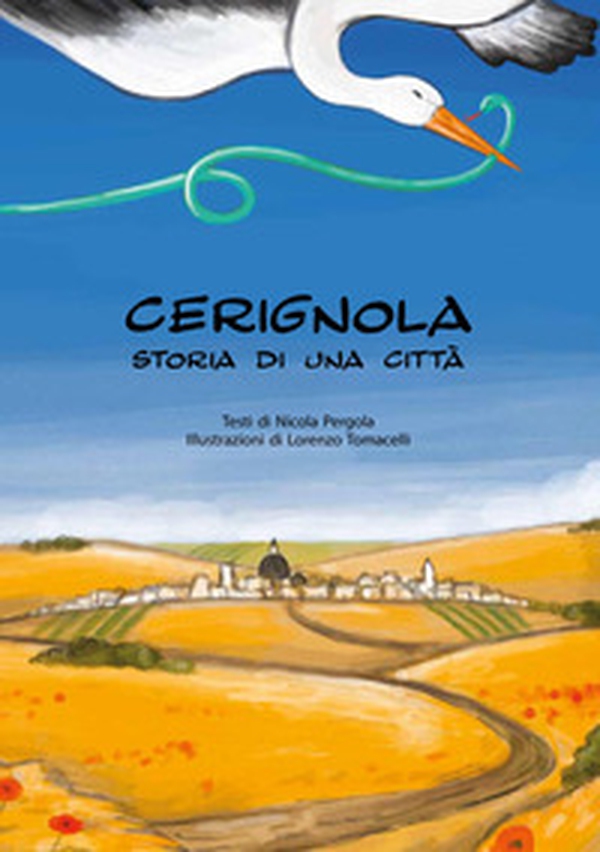 Cerignola. Storia di una città - Librerie.coop Cerignola. Storia di una città - Librerie.coop
