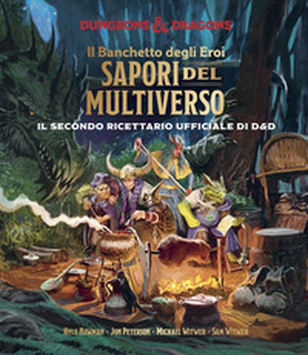 Il banchetto degli eroi. Sapori del multiverso. Il secondo ricettario ufficiale di Dungeons & Dragons - Librerie.coop Il banchetto degli eroi. Sapori del multiverso. Il secondo ricettario ufficiale di Dungeons & Dragons - Librerie.coop