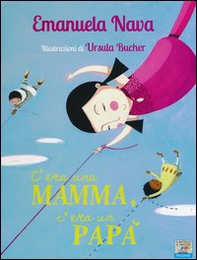 C'era una mamma, c'era un papà... - Librerie.coop C'era una mamma, c'era un papà... - Librerie.coop