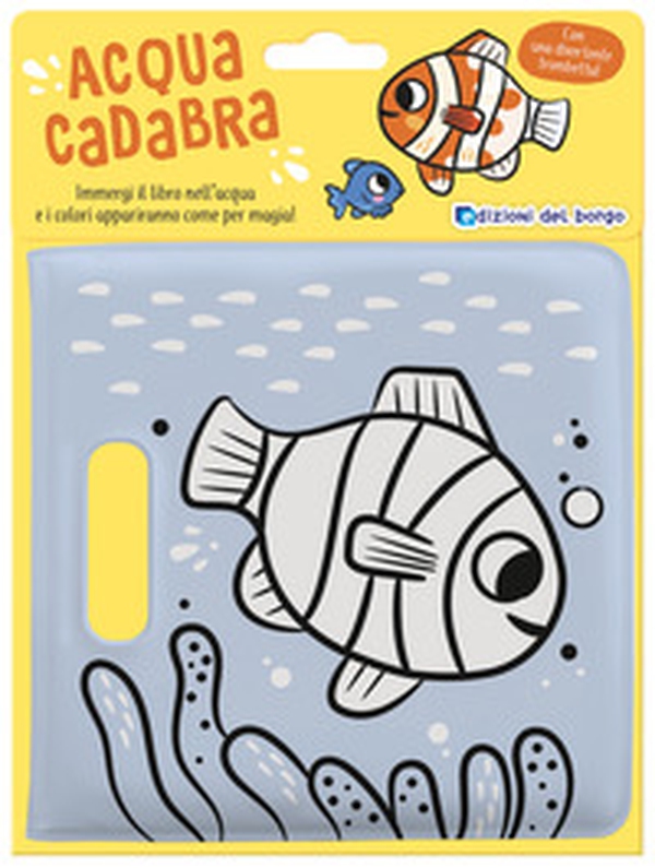 Pesce. Acquacadabra - Librerie.coop Pesce. Acquacadabra - Librerie.coop