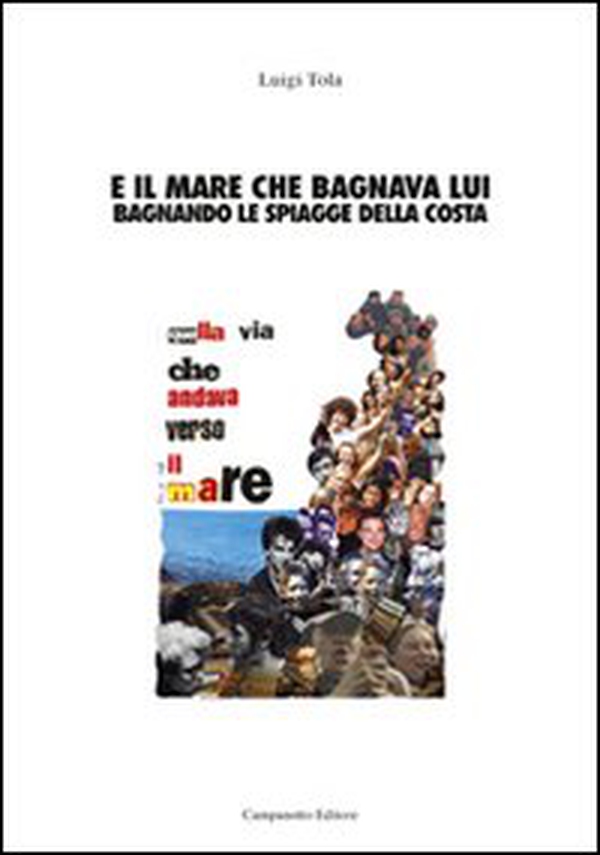 E il mare che bagnava lui bagnando le spiagge della costa - Librerie.coop E il mare che bagnava lui bagnando le spiagge della costa - Librerie.coop