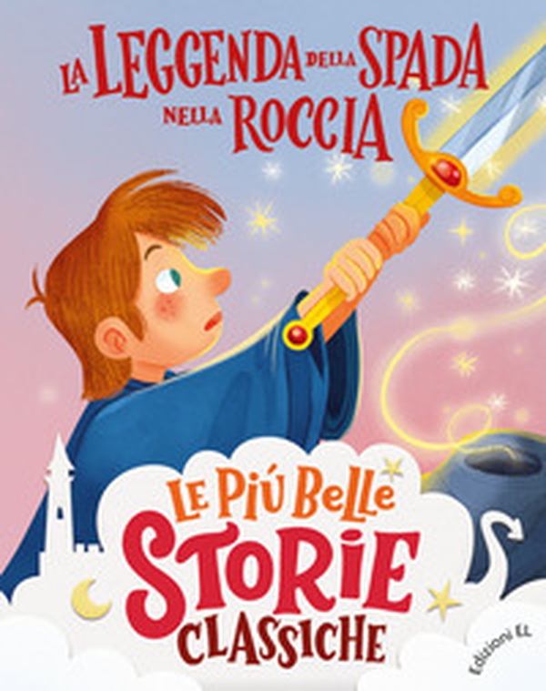 La leggenda della spada nella roccia. Stampatello maiuscolo - Librerie.coop La leggenda della spada nella roccia. Stampatello maiuscolo - Librerie.coop