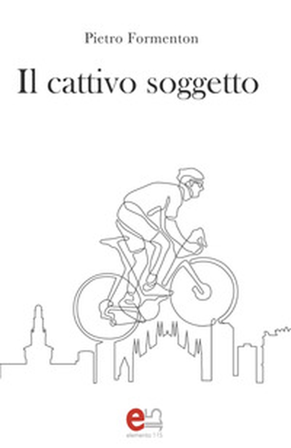 Il cattivo soggetto - Librerie.coop Il cattivo soggetto - Librerie.coop