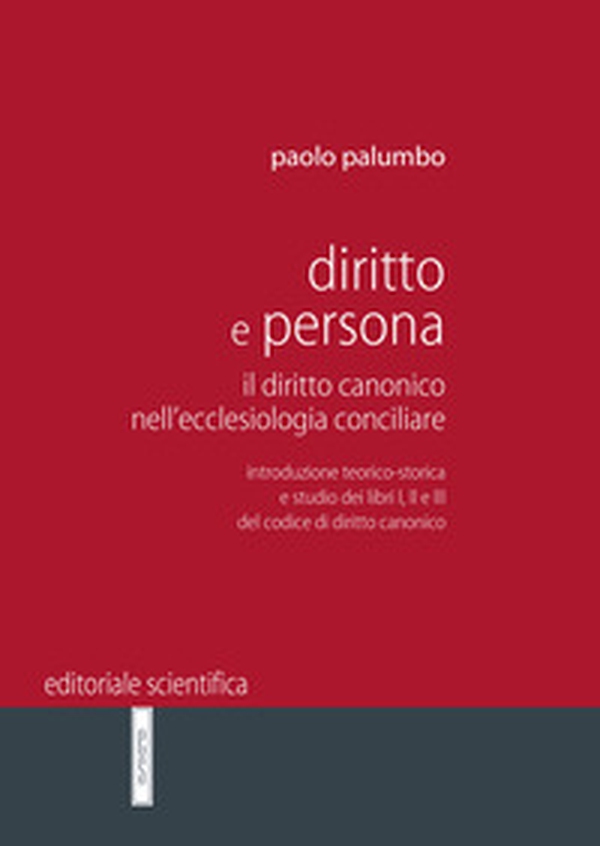 Diritto e persona. Il diritto canonico nell'ecclesiologia conciliare - Librerie.coop Diritto e persona. Il diritto canonico nell'ecclesiologia conciliare - Librerie.coop