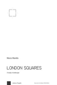 London squares. A study in landscape - Librerie.coop