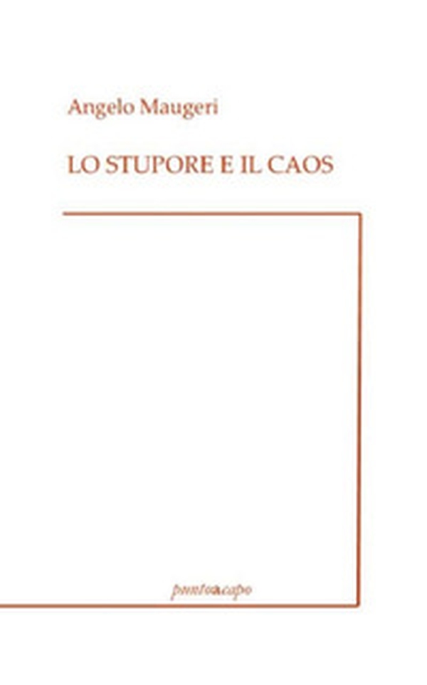 Lo stupore e il caos - Librerie.coop Lo stupore e il caos - Librerie.coop