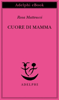 Cuore di mamma - Librerie.coop