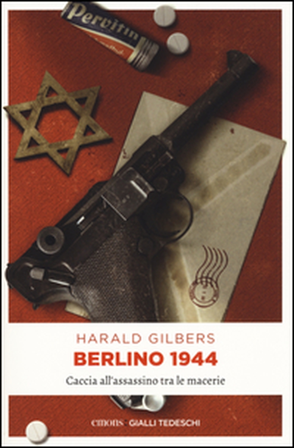 Berlino 1944. Caccia all'assassino tra le macerie - Librerie.coop Berlino 1944. Caccia all'assassino tra le macerie - Librerie.coop