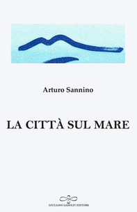 La città sul mare - Librerie.coop