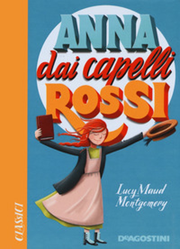 Anna dai capelli rossi - Librerie.coop Anna dai capelli rossi - Librerie.coop