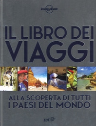 Il libro dei viaggi. Alla scoperta di tutti i paesi del mondo - Librerie.coop Il libro dei viaggi. Alla scoperta di tutti i paesi del mondo - Librerie.coop