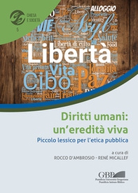 Diritti umani: un'eredità viva. Piccolo lessico per l'etica pubblica - Librerie.coop