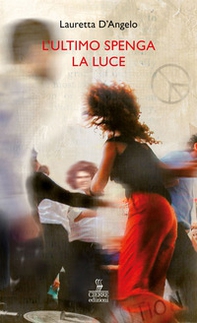L'ultimo spenga la luce - Librerie.coop