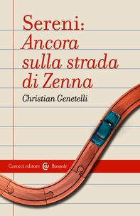 Sereni: Ancora sulla strada di Zenna - Librerie.coop